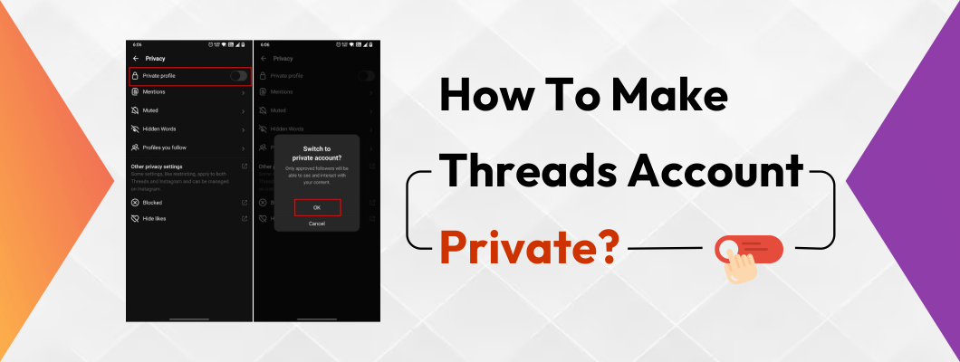 How To Make Your Threads Account Private? - Best Information